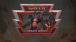 SMITE 5.23 PATCH NOTES REVIEW