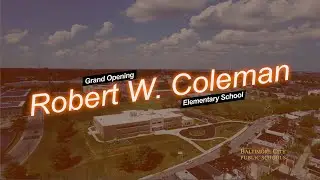 Grand Opening: Robert W Coleman Elementary School