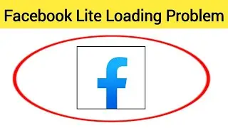 How To Fix Facebook Lite Stuck On Loading Screen Problem Solve