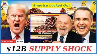 COFFEE CRISIS: America SHUT OUT as Canada Grabs Brazil&rsquo;s $12 BILLION Deal! | Top 10 States