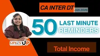 50 Last Minute Reminders | Total Income Adjustments | CA Inter DT Jan 2026