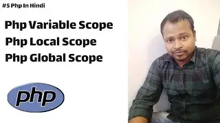 #5 Scope of Variable in php | Local & Global Variables in php | PHP Global & Local Variable Tutorial