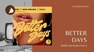 Better Days - NEIKED, Mae Muller & Polo G | Cours de danse | Gym St-Aubin