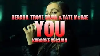 You - Regard, Troye Sivan & Tate McRae (Instrumental Karaoke) [KARAOK&J]