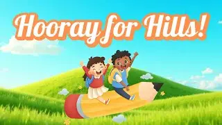🎵 Hooray for Hills! | Fun Learning Song for Kids | Aesha Education Hub