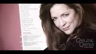 Carlene Carter - Why Be Blue