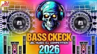Bass Check Dj Song 2026 | DJ Sound Check_Jbl Bass Boosted🎧Speaker Check Song | New Competition 2026