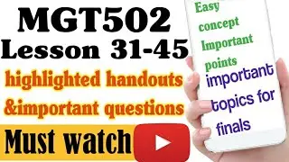 mgt502 final term preparation 2023/mgt502 highlighted handouts/important short &long question/part 2