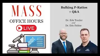 MASS Office Hours Episode 47 (Bulking P-Ratios + Q&A)