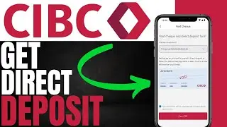 How To Get Direct Deposit Form CIBC Mobile App | (Quick & Easy 2025)