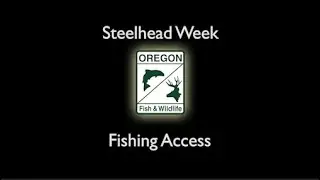 Steelhead Week: Fishing Access
