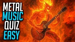 METAL MUSIC QUIZ [EASY LEVEL] Can you guess these songs?