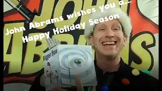 Happy Holidays - from John Abrams of School of Astonishment