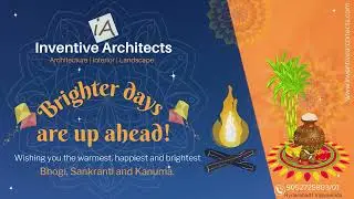 Happy Makar Sankranti 2022 I Bhogi I Sankranti I Kanuma I Inventive Architects