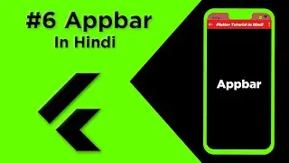 Flutter Tutorial In Hindi | App Bar In Flutter  #6 | For Beginners
