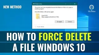How to Force Delete a File Windows 10 2025 [New Method]