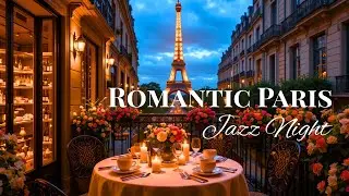 Cozy Evening Paris Jazz 🌙 Smooth Saxophone & Piano Caf&eacute; Music to Relax & Unwind