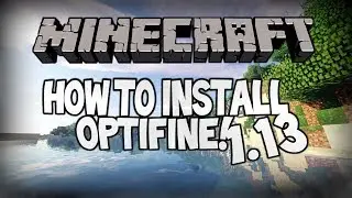 How To INSTALL Optifine for Minecraft 1.13+ [GET MORE FPS!!] 😱