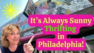 It's Always Sunny Thrifting in Philadelphia! Vintage Finds Thrifted Treasures