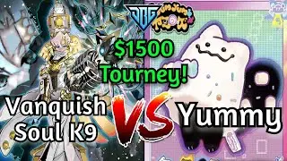 Vanquish Soul K9 Vs Yummy $1,500 IronMan Tourney Post DOOD Yu-Gi-Oh!