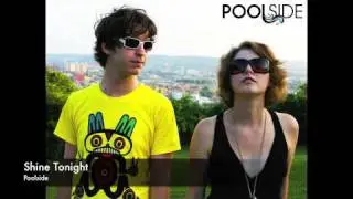 Poolside - Shine Tonight