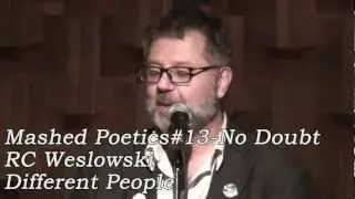 Mashed Poetics 13 - RC Weslowski - Different People