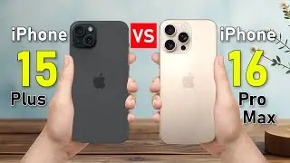 This is amazing! iPhone 15 Plus VS iPhone 16 Pro Max full specification comparison