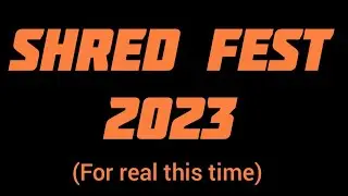 Shred Fest 2023 (with skiboards)