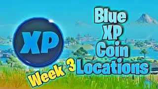 XP Coins Blue - Week 3 Locations - Chapter 2 Season 3 Fortnite