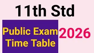 11th Std - Time Table | 2026