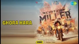 Captain Miller (Hindi) | Video Jukebox | Ghora Hara