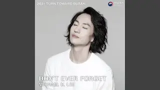Don`t ever forget (기억의 노래 Eng.)