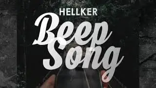 Hellker - Beep Song (Extended Mix)
