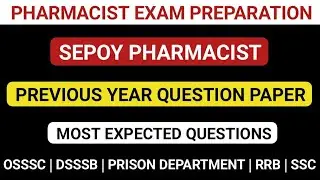 SEPOY PHARMACIST EXAM PAPER | OSSSC |DSSSB | PRISON DEPARTMENT | RRB | SSC etc.
