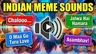 Funny Indian Meme Sound Effects Compilation | Chalooo, O Maa Go, Jalwa Hai Hamara, Asambhav 🤣