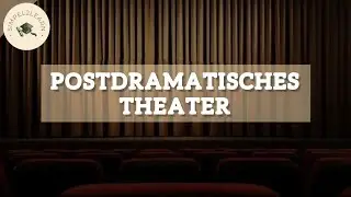 Postdramatisches Theater einfach erkl&auml;rt | Erkl&auml;rung und Merkmale