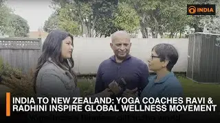 India to New Zealand: Yoga Coaches Ravi & Radhini Inspire Global Wellness Movement