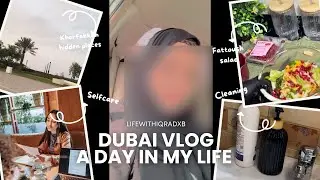 UAE DAILY ROUTINE💕|KHORFAKKAN HIDDEN PLACE🧐|UAE vlogs✨|LifeWithIqraDXB