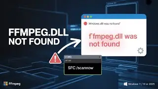 Fix &lsquo;ffmpeg.dll Not Found&rsquo; Error on Windows &ndash; Quick & Effective Solutions!