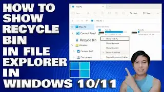 How To Show Recycle Bin Folder in File Explorer in Windows 10/11