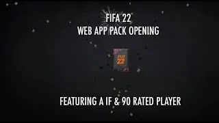 FIFA 22 WEB APP - PACKING OPENING FEATURING A 90 RATED PLAYER PULL