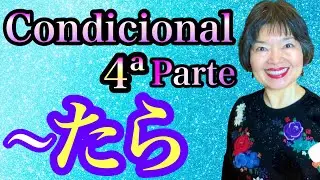 Condicional en Japon&eacute;s -TARA(たら) con Adj-な (tipo -na) y Sustantivo, 4&ordf;Parte, Gram&aacute;tica 133