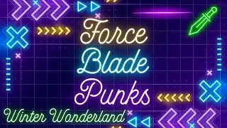 Force Blade Punks - Hysteria's Winter Wonderland