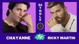 CHAYANNE VS RICKY MARTIN BALADA MIX DJ THOLE