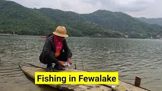 Fishing In Fewalake || Lockdown Pokhara || Fishing In Nepal ||