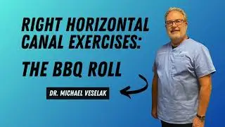 How to Perform the BBQ Roll for Right Horizontal Canal BPPV Relief