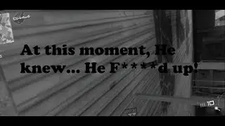 At this moment.. He knew, He F****d up!