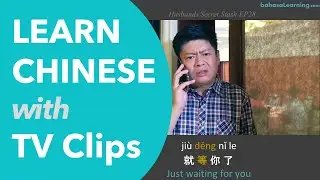 Learn Chinese with Movies and TV Clips
