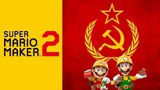 Super Mario Maker 2 - I Made Communist Anthem in It