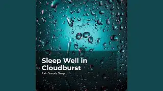 Downpour Deep Doze